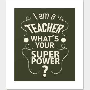 I am a teacher (light) Posters and Art